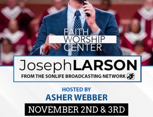 Joseph Larson from Family Worship Center (SonLife Broadcasting Network) Brighton, MI on Nov. 2 & 3 November 2 @ 7:00 pm – November 3